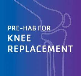 pre hab for knee replacement