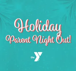 Holiday Parent Night Out
