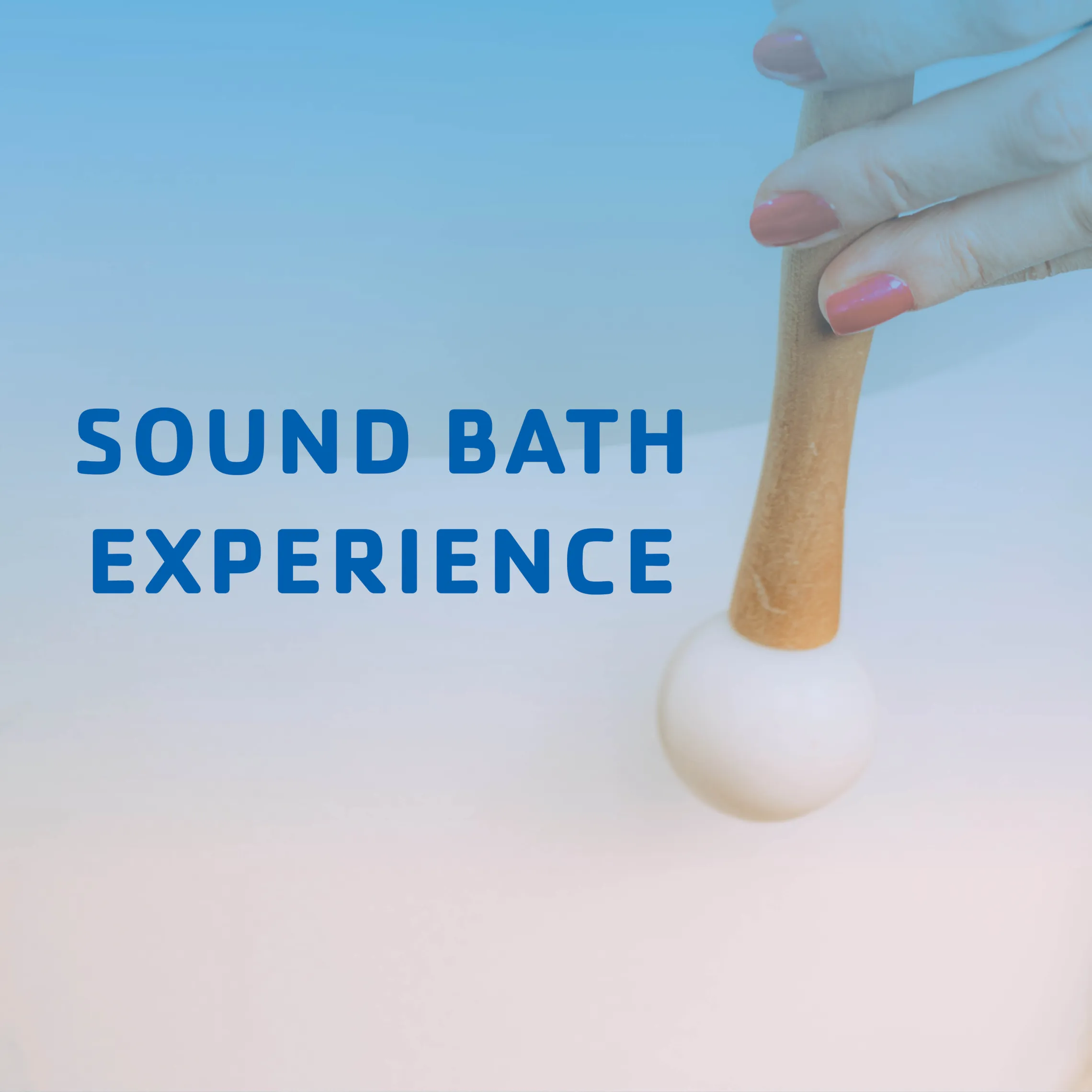 Sound Bath Experience